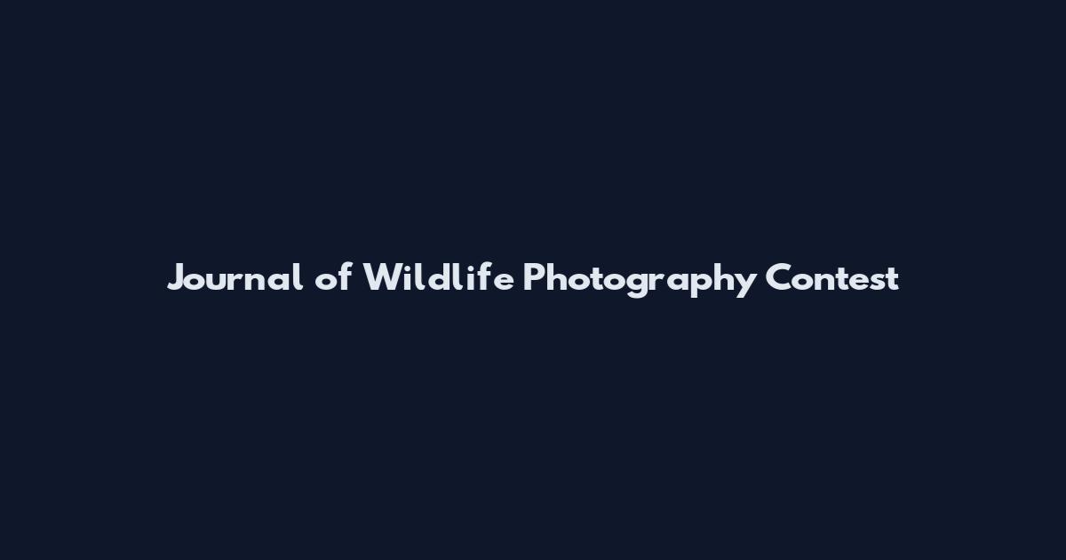 Journal of Wildlife Photography Contest
