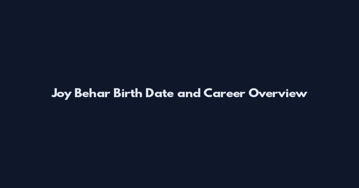 Joy Behar Birth Date and Career Overview