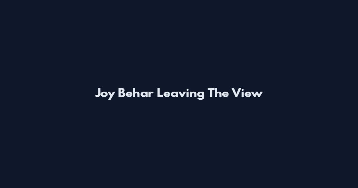 Joy Behar Leaving The View