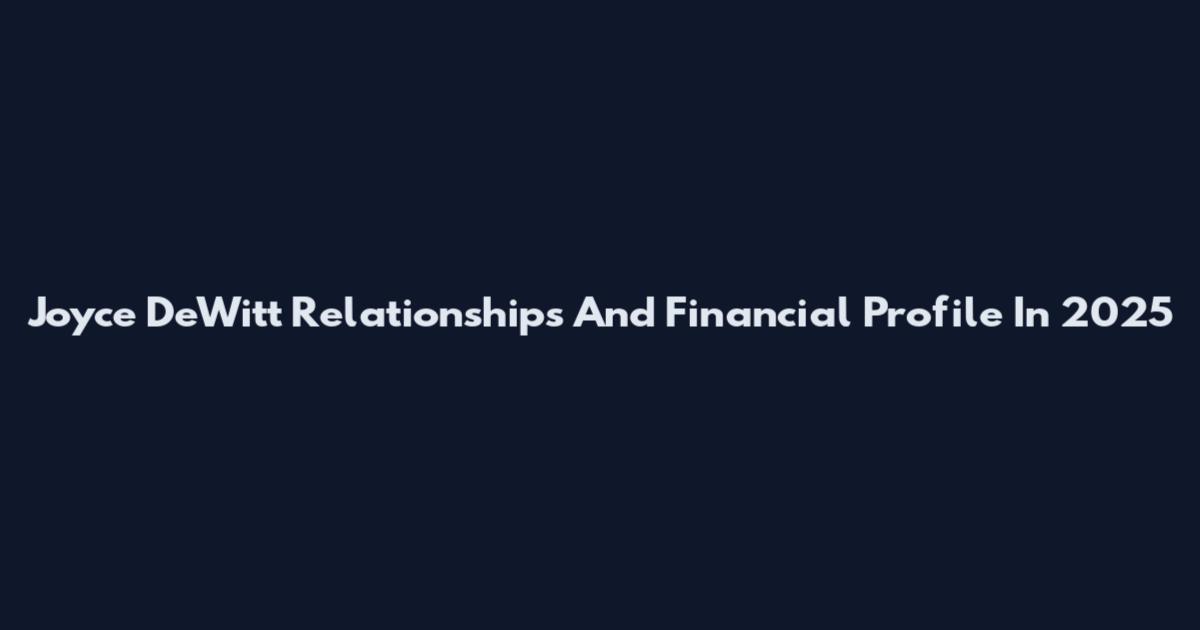 Joyce DeWitt Relationships And Financial Profile In 2025