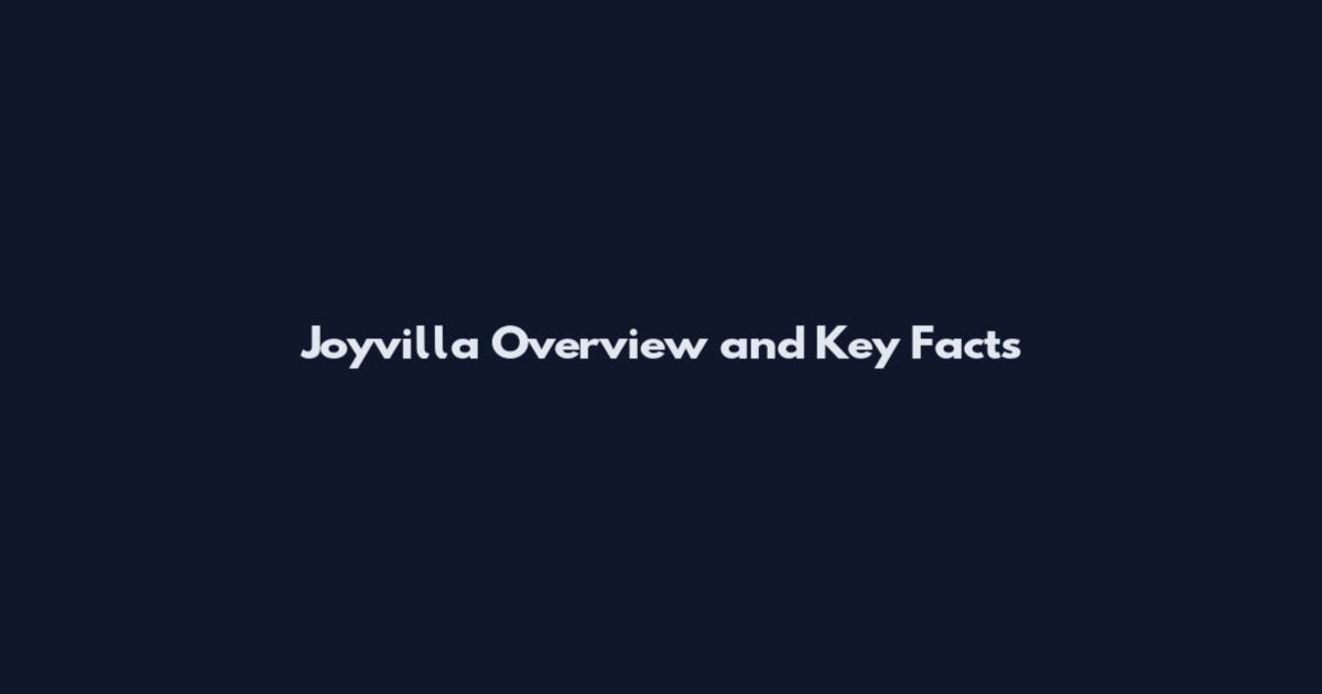 Joyvilla Overview and Key Facts