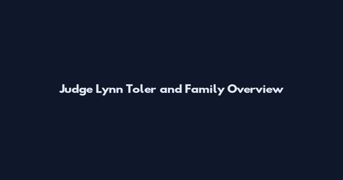 Judge Lynn Toler and Family Overview