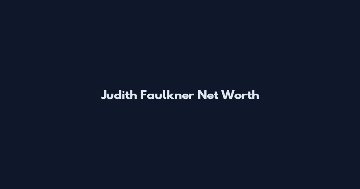 Judith Faulkner Net Worth