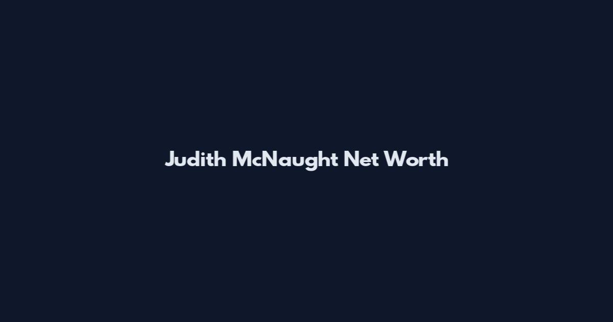 Judith McNaught Net Worth