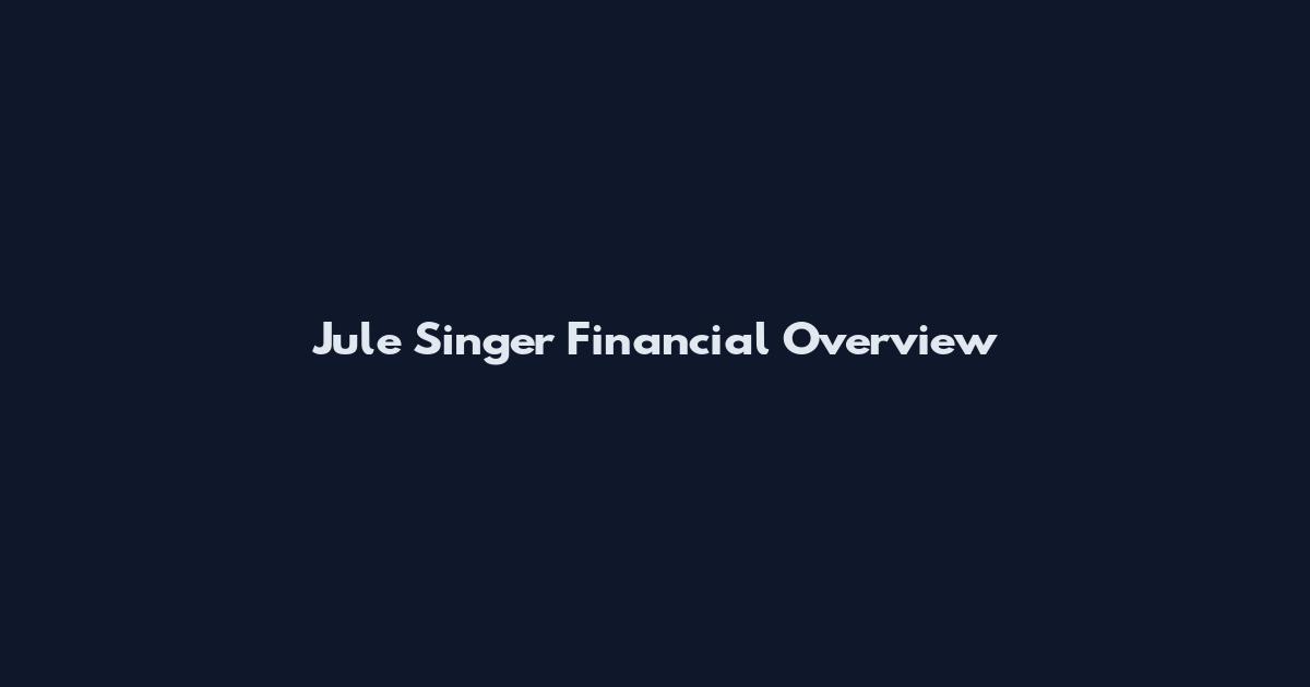 Jule Singer Financial Overview