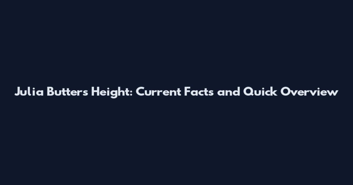 Julia Butters Height: Current Facts and Quick Overview