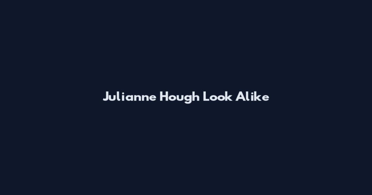 Julianne Hough Look Alike