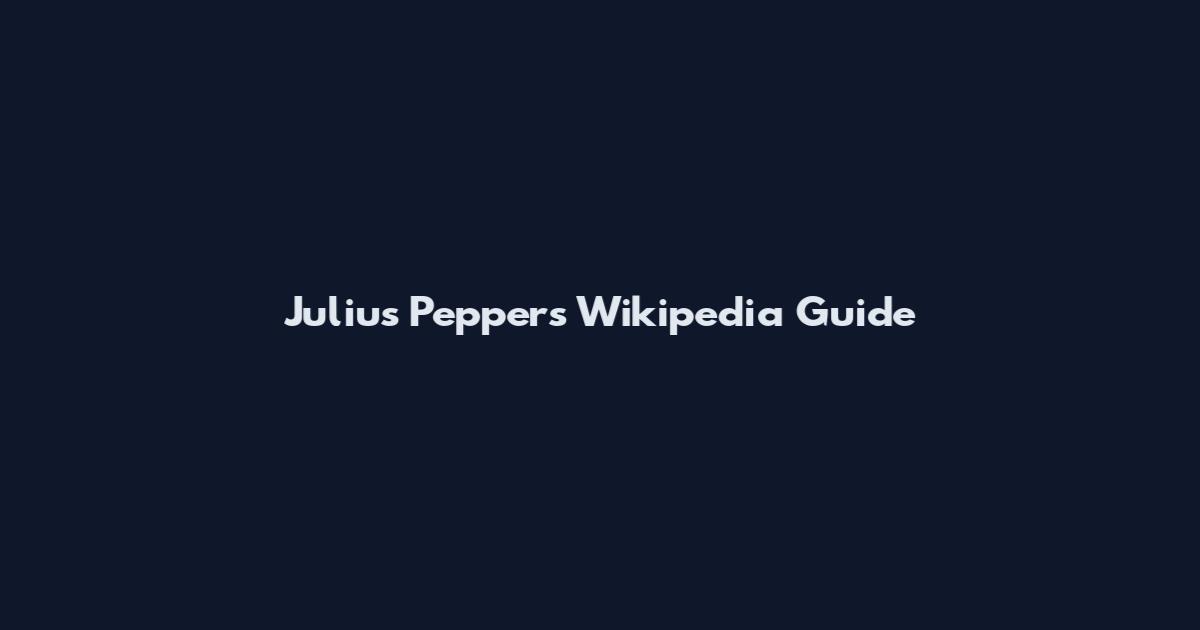 Julius Peppers Wikipedia Guide