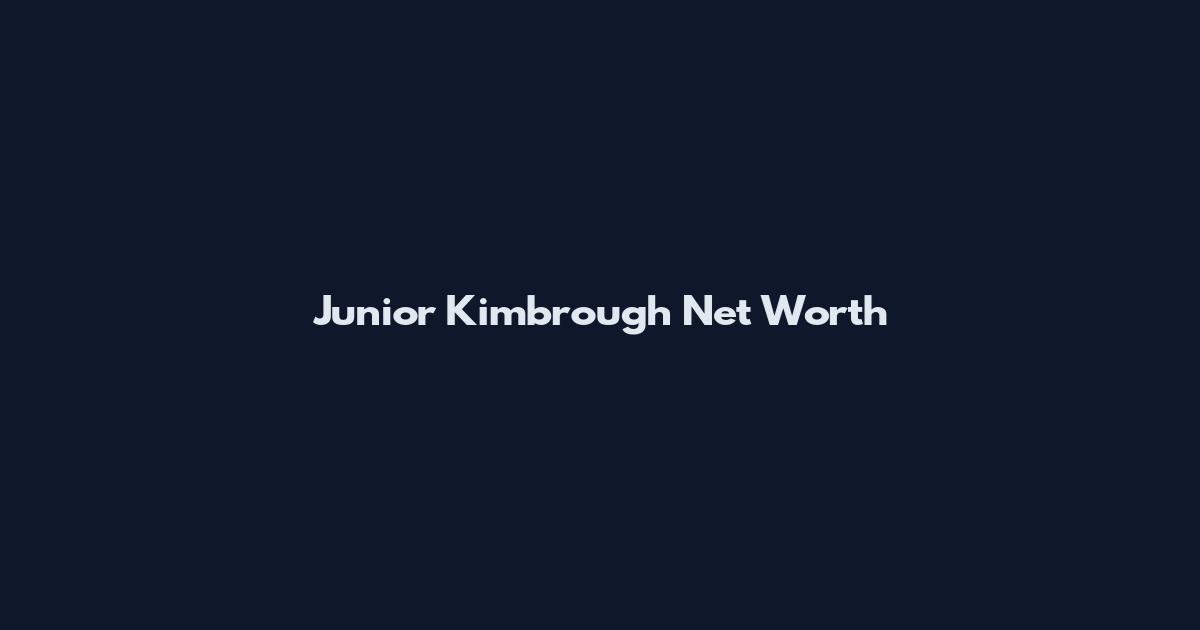 Junior Kimbrough Net Worth