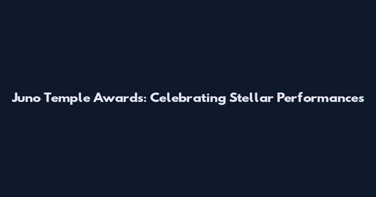 Juno Temple Awards: Celebrating Stellar Performances