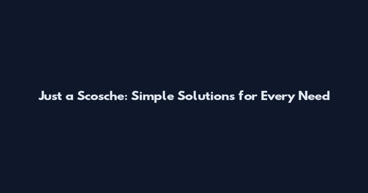 Just a Scosche: Simple Solutions for Every Need