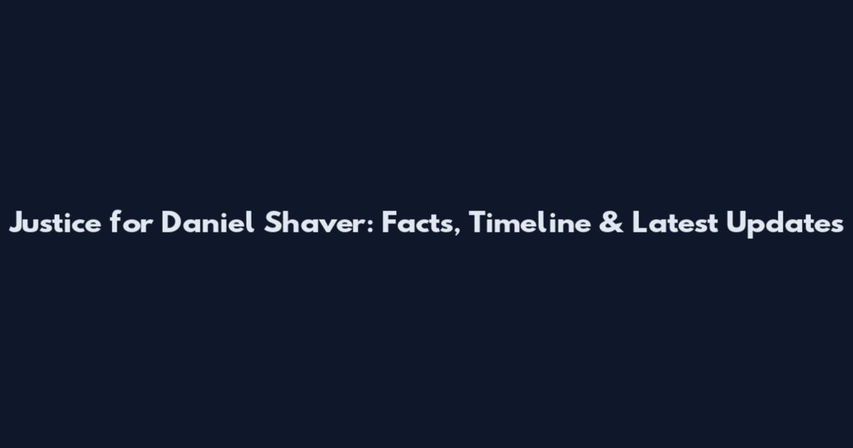Justice for Daniel Shaver: Facts, Timeline & Latest Updates