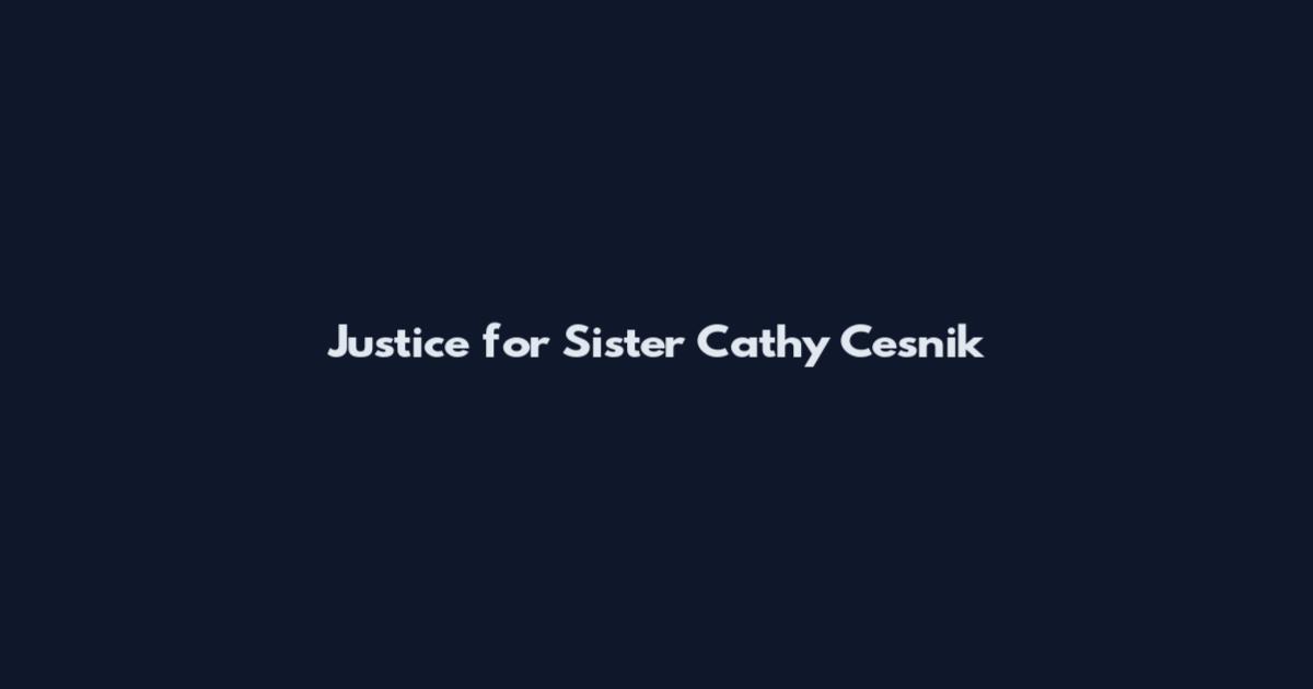 Justice for Sister Cathy Cesnik