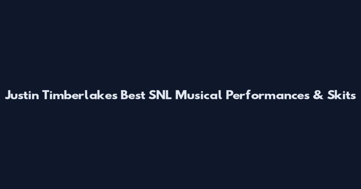 Justin Timberlake's Best SNL Musical Performances & Skits