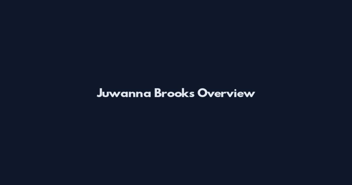 Juwanna Brooks Overview
