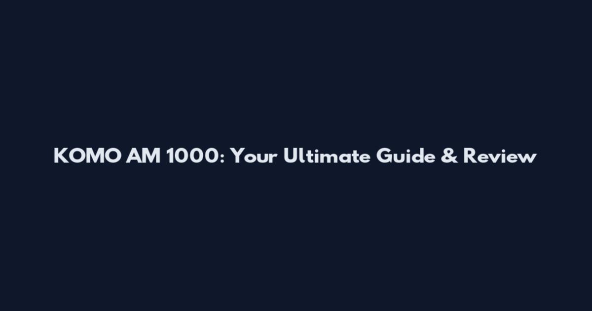 KOMO AM 1000: Your Ultimate Guide & Review