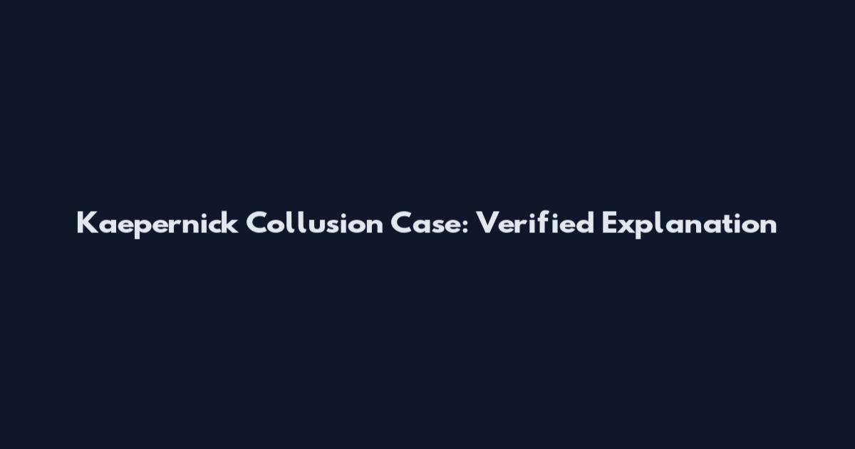 Kaepernick Collusion Case: Verified Explanation
