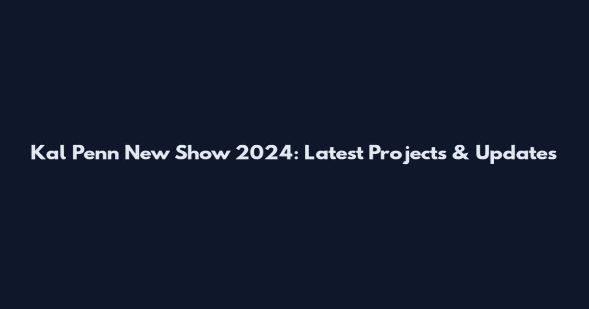 Kal Penn New Show 2024: Latest Projects & Updates