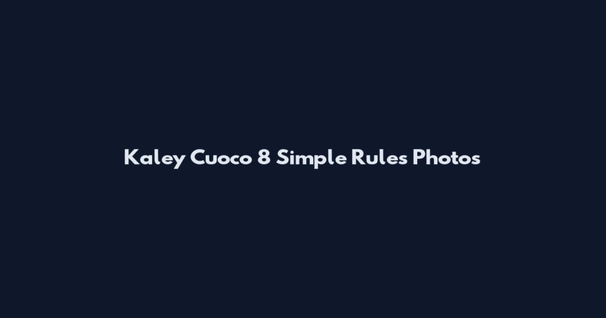 Kaley Cuoco 8 Simple Rules Photos