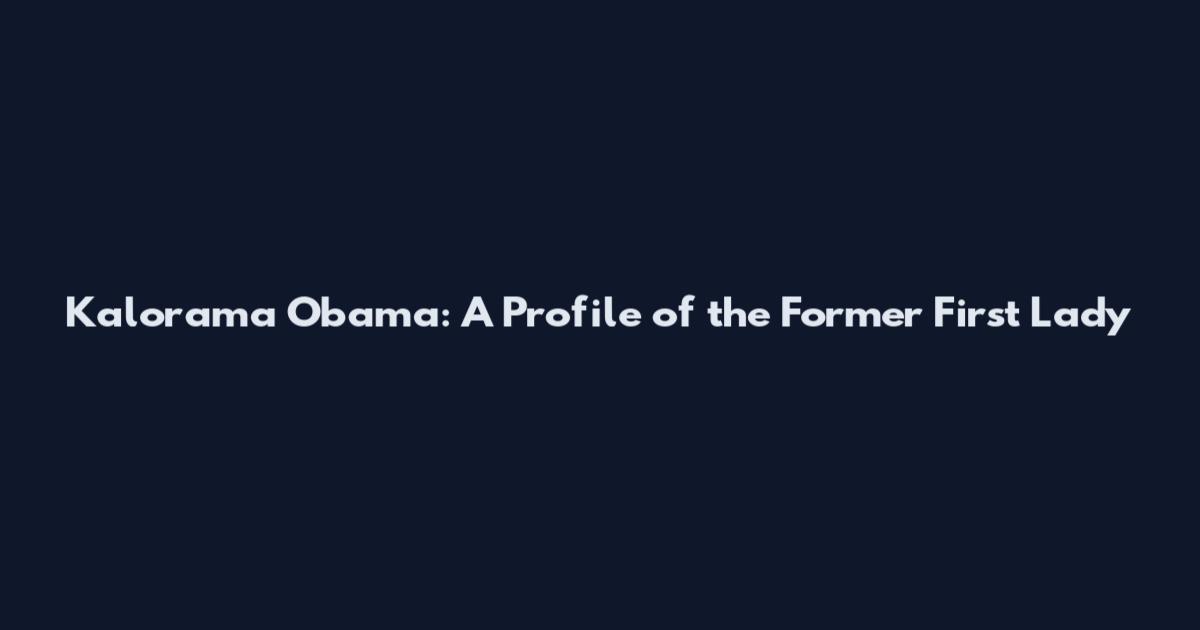 Kalorama Obama: A Profile of the Former First Lady