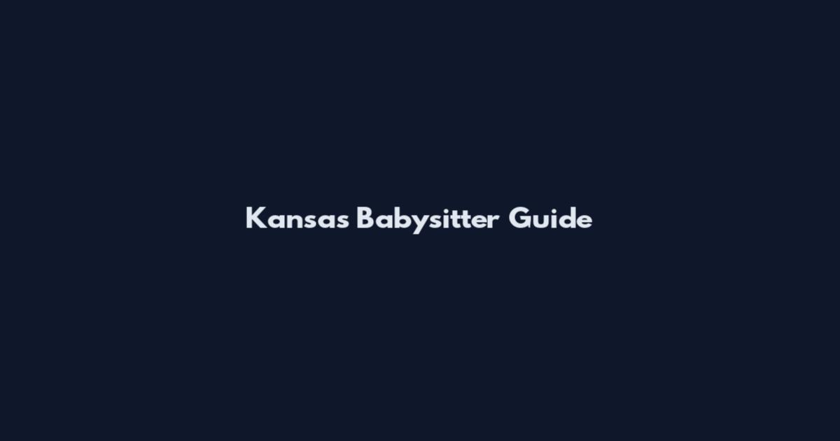 Kansas Babysitter Guide