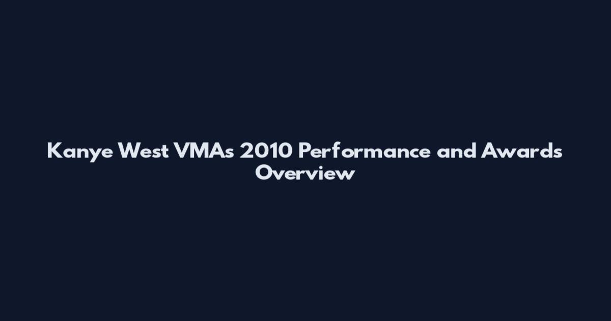 Kanye West VMAs 2010 Performance and Awards Overview
