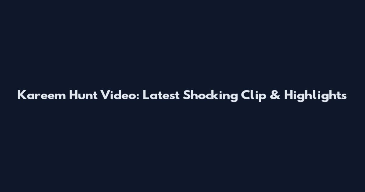 Kareem Hunt Video: Latest Shocking Clip & Highlights