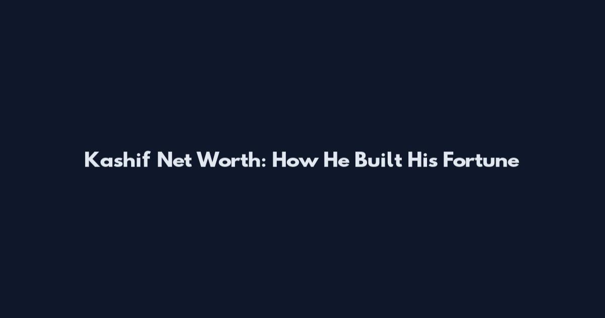 Kashif Net Worth: How He Built His Fortune