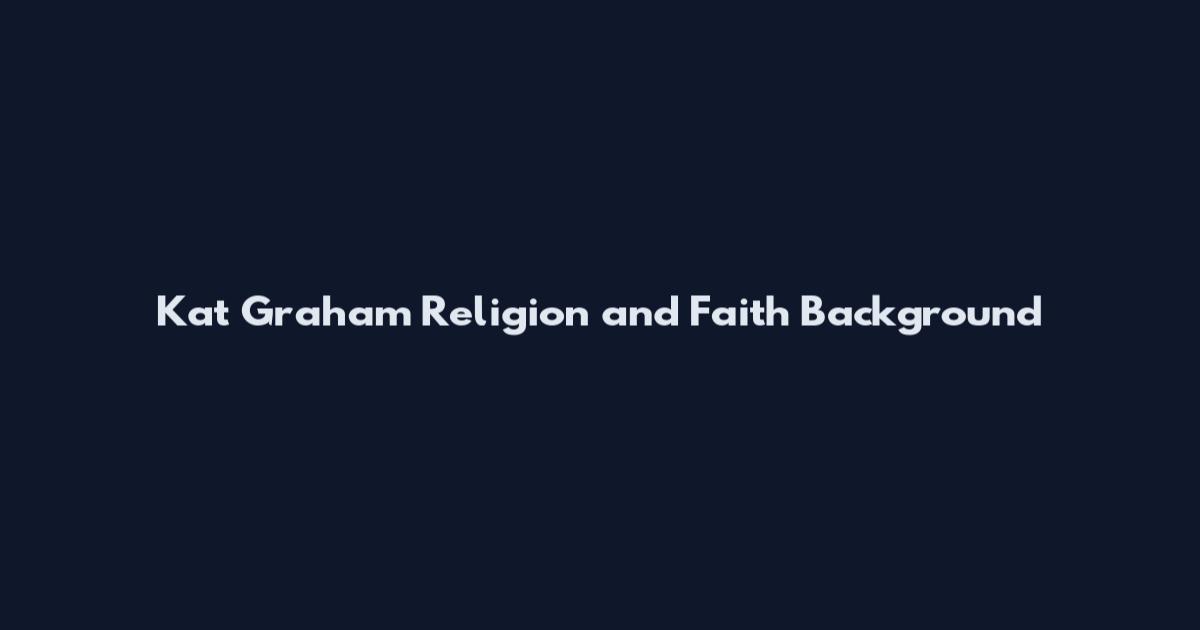 Kat Graham Religion and Faith Background