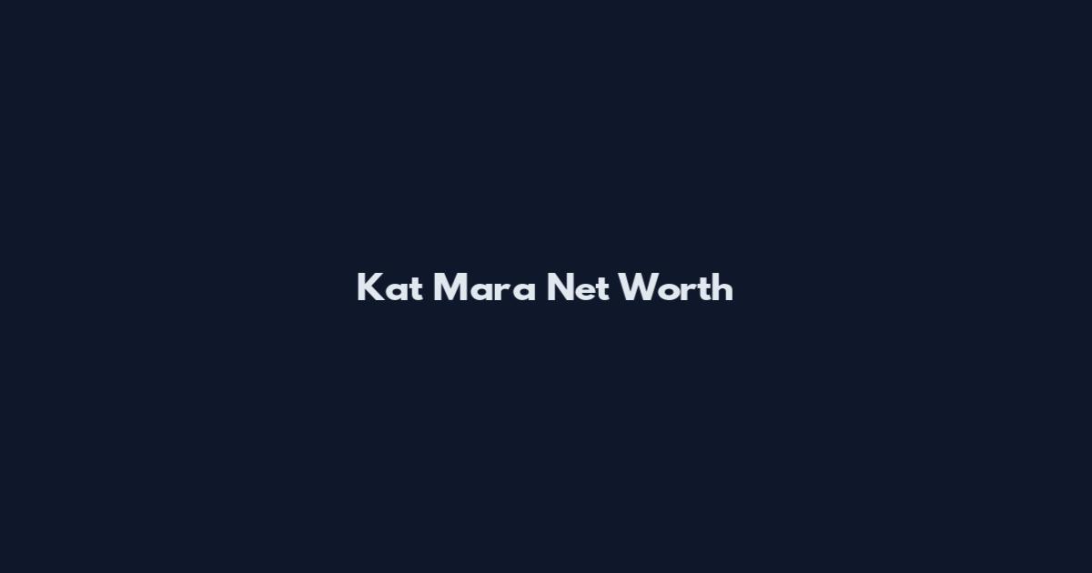 Kat Mara Net Worth