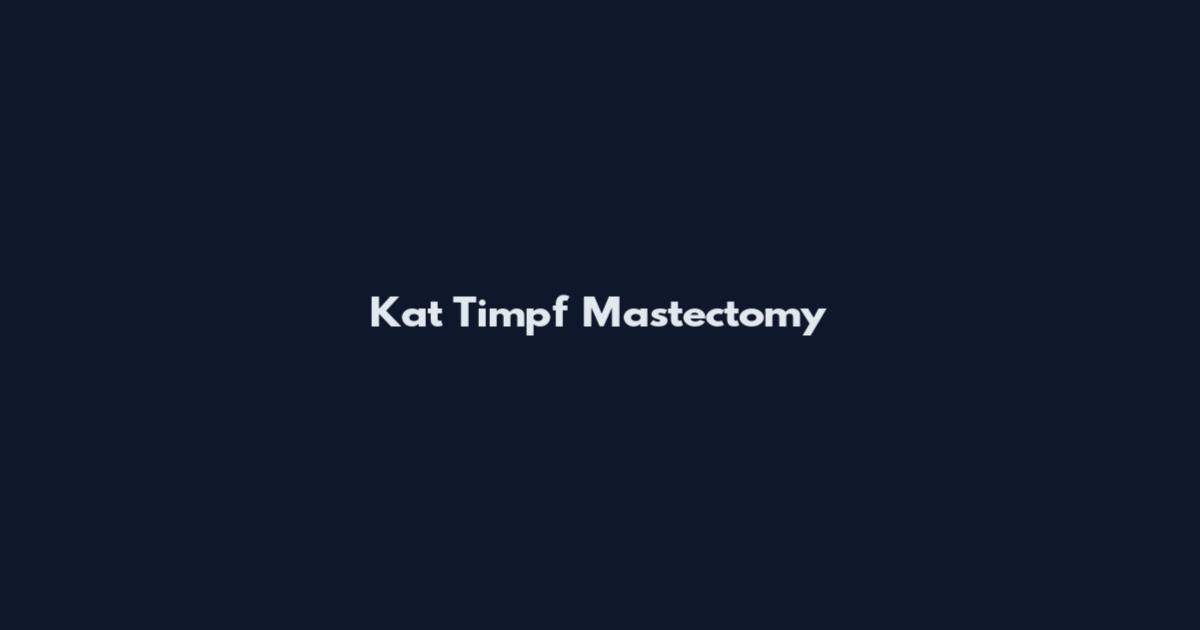 Kat Timpf Mastectomy