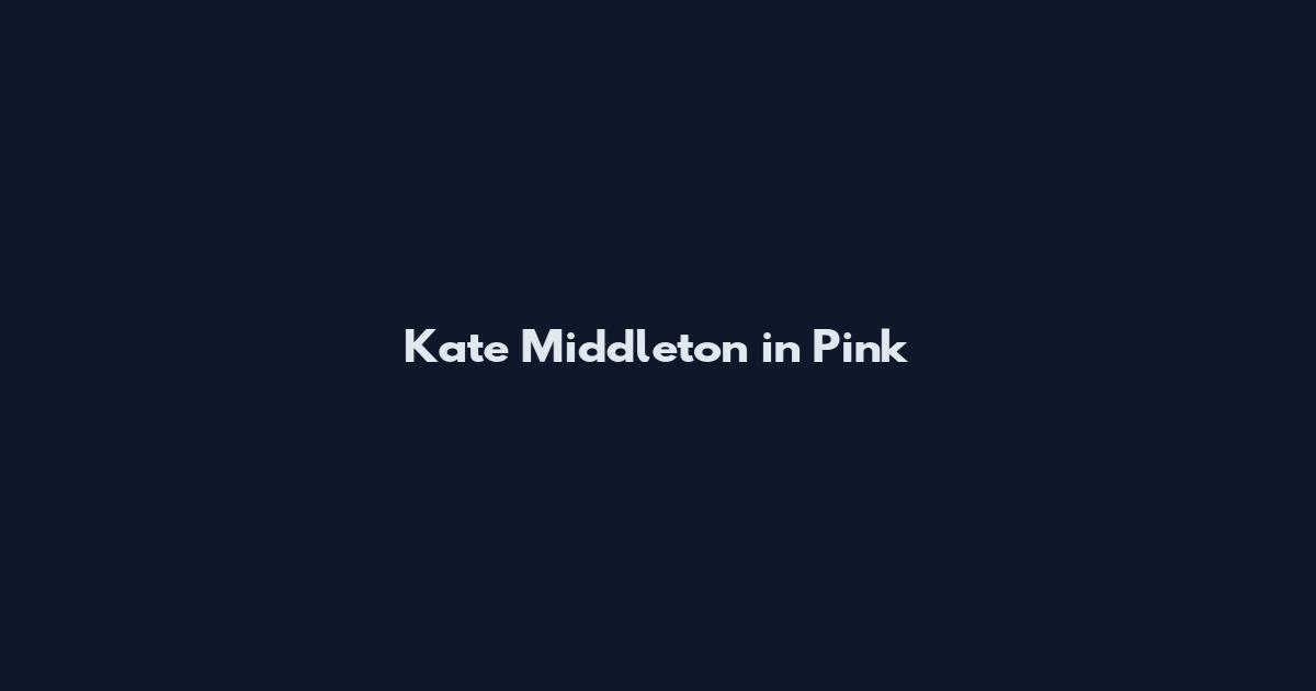 Kate Middleton in Pink