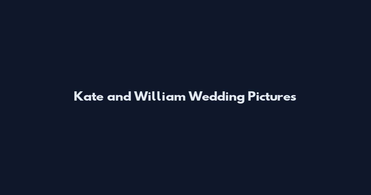 Kate and William Wedding Pictures
