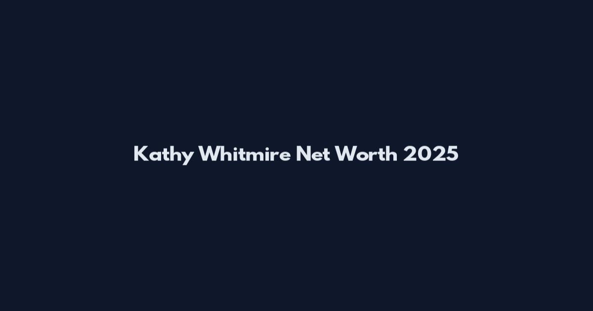 Kathy Whitmire Net Worth 2025