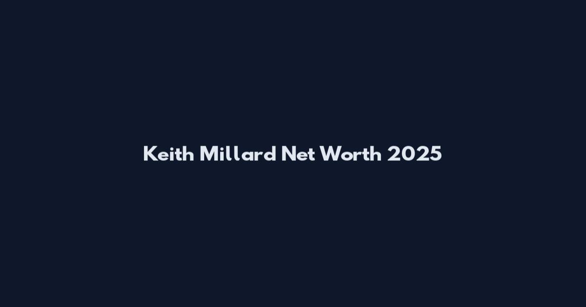 Keith Millard Net Worth 2025