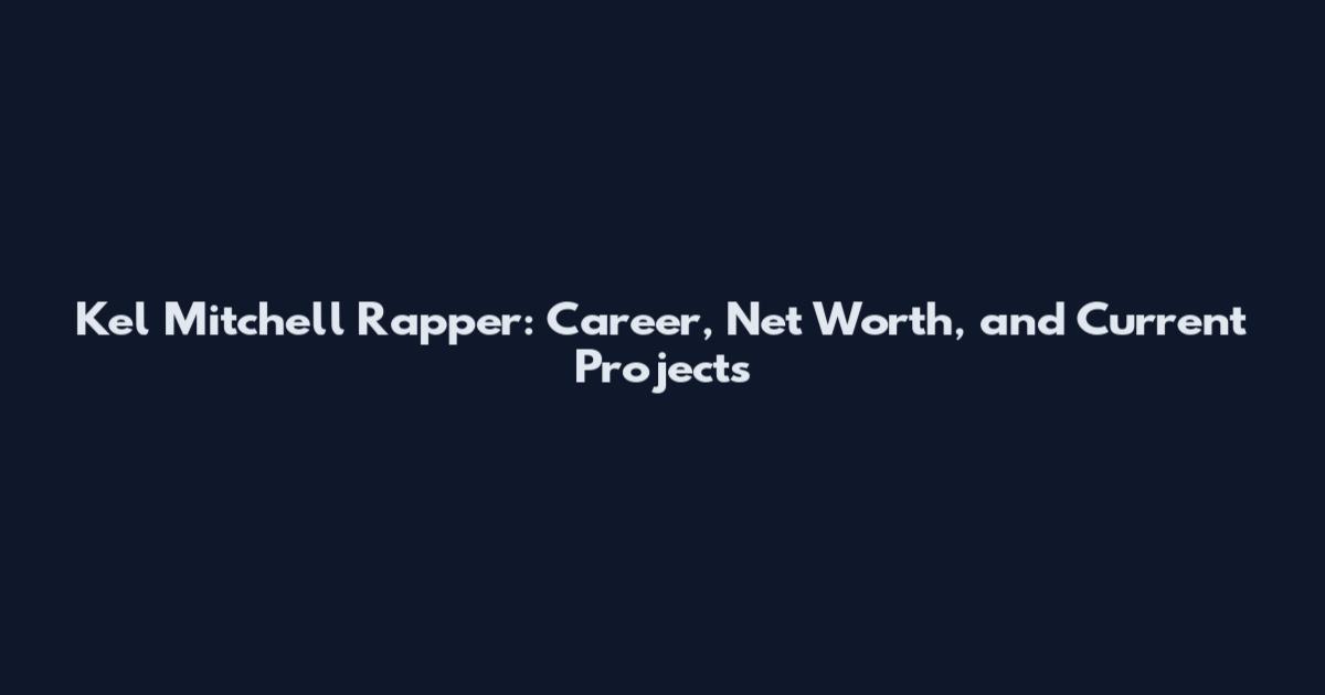 Kel Mitchell Rapper: Career, Net Worth, and Current Projects