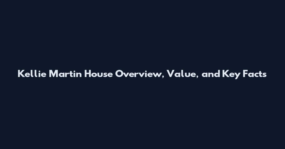 Kellie Martin House Overview, Value, and Key Facts