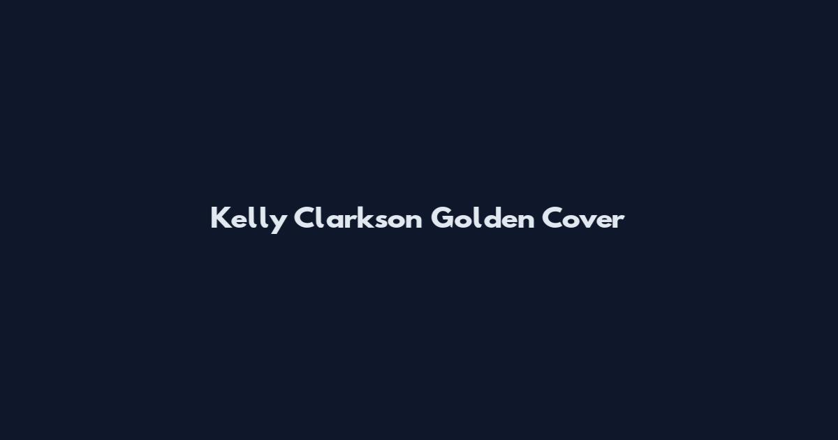 Kelly Clarkson Golden Cover