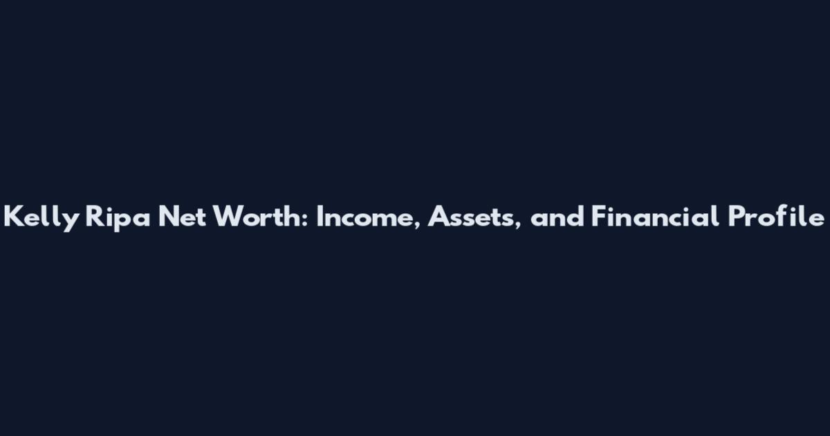 Kelly Ripa Net Worth: Income, Assets, and Financial Profile