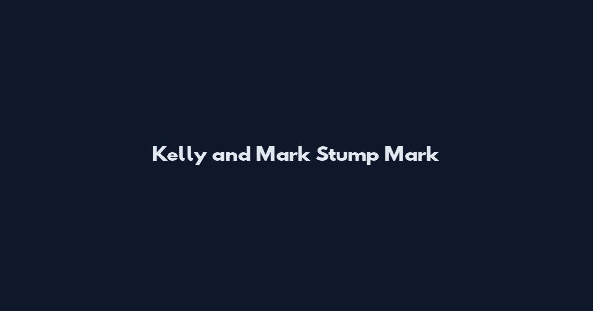 Kelly and Mark Stump Mark