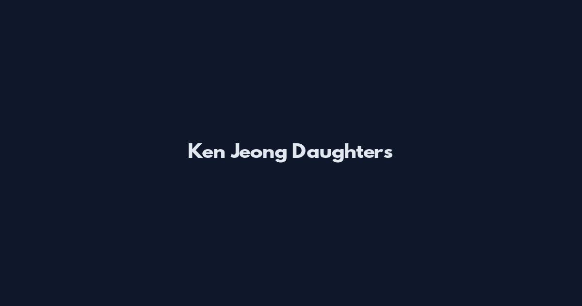 Ken Jeong Daughters
