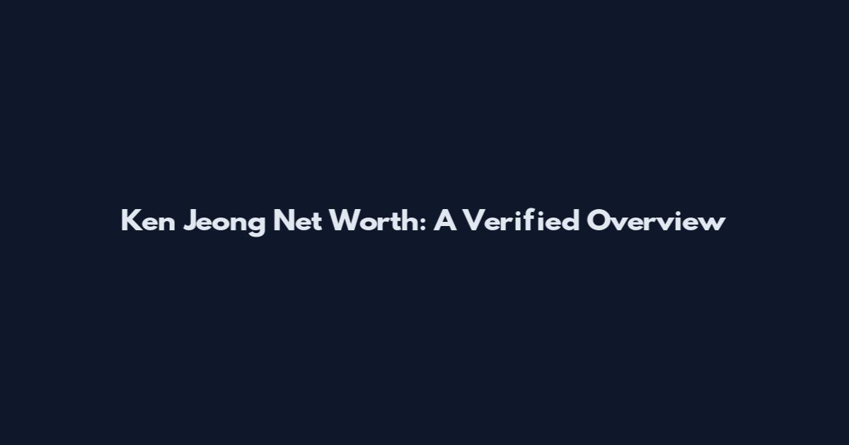 Ken Jeong Net Worth: A Verified Overview