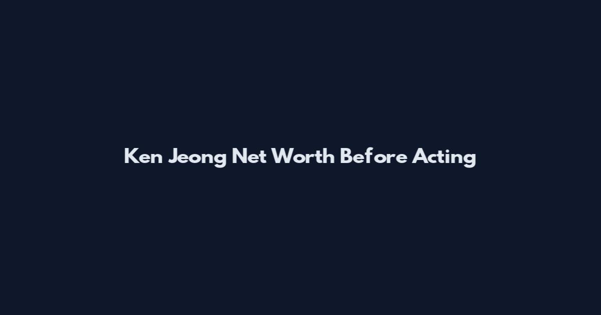 Ken Jeong Net Worth Before Acting