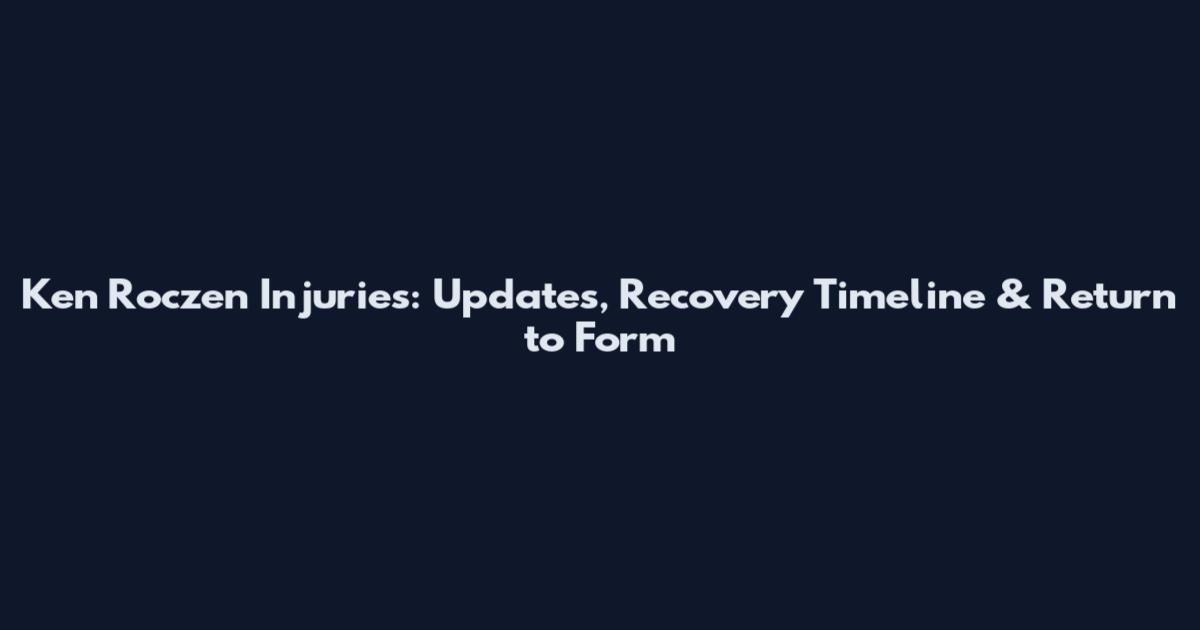 Ken Roczen Injuries: Updates, Recovery Timeline & Return to Form