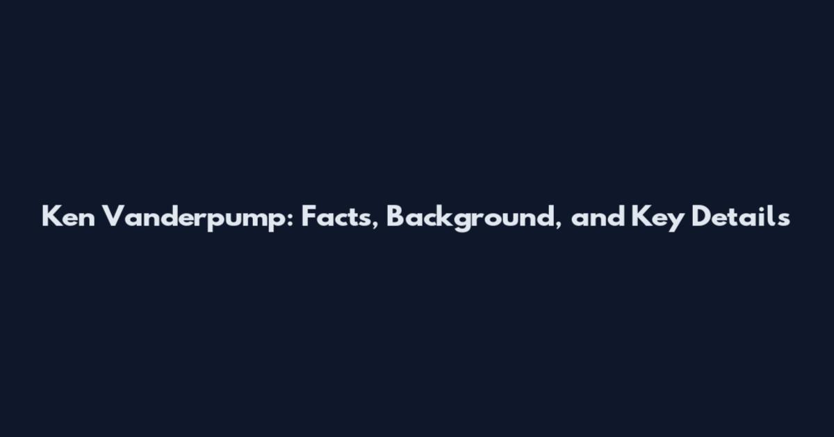 Ken Vanderpump: Facts, Background, and Key Details