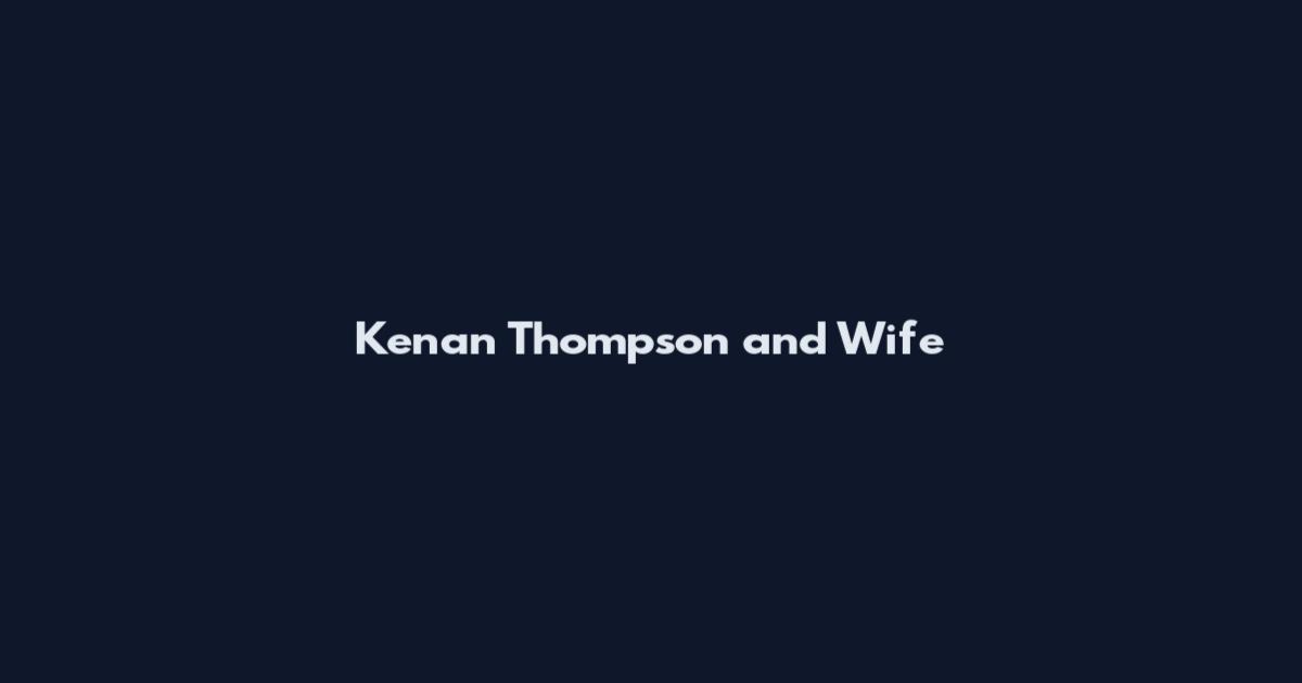 Kenan Thompson and Wife