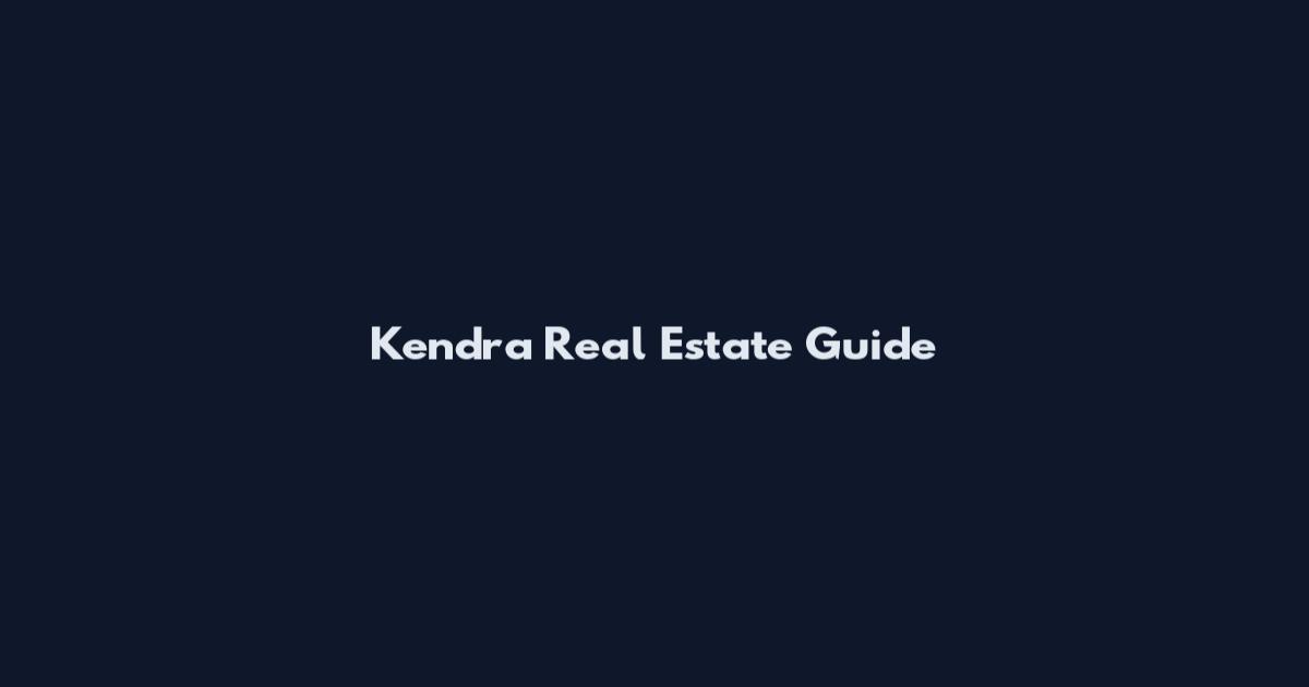 Kendra Real Estate Guide