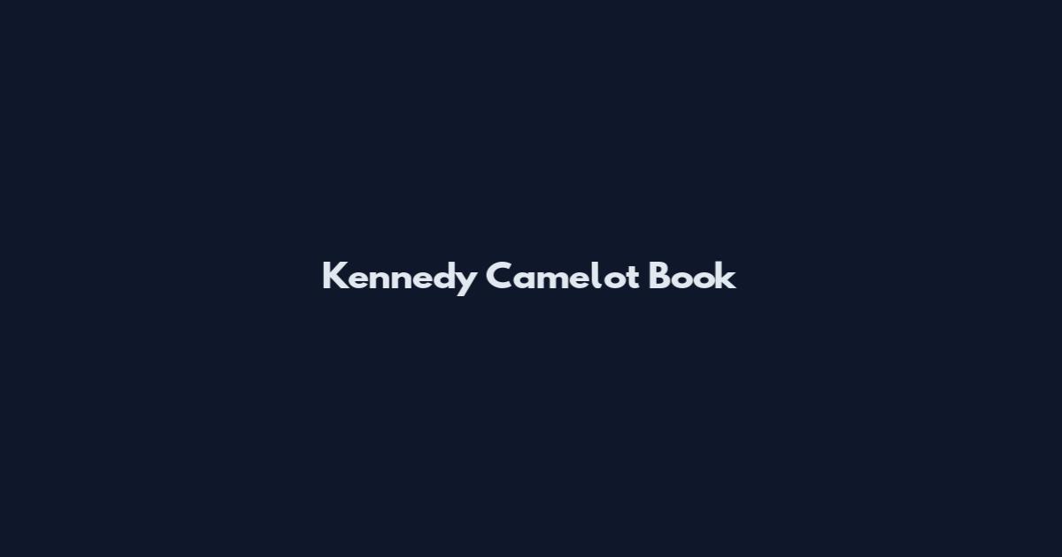 Kennedy Camelot Book