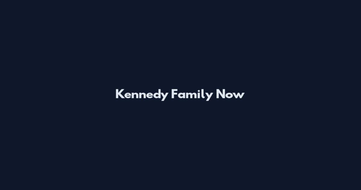 Kennedy Family Now