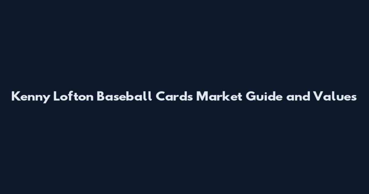 Kenny Lofton Baseball Cards Market Guide and Values